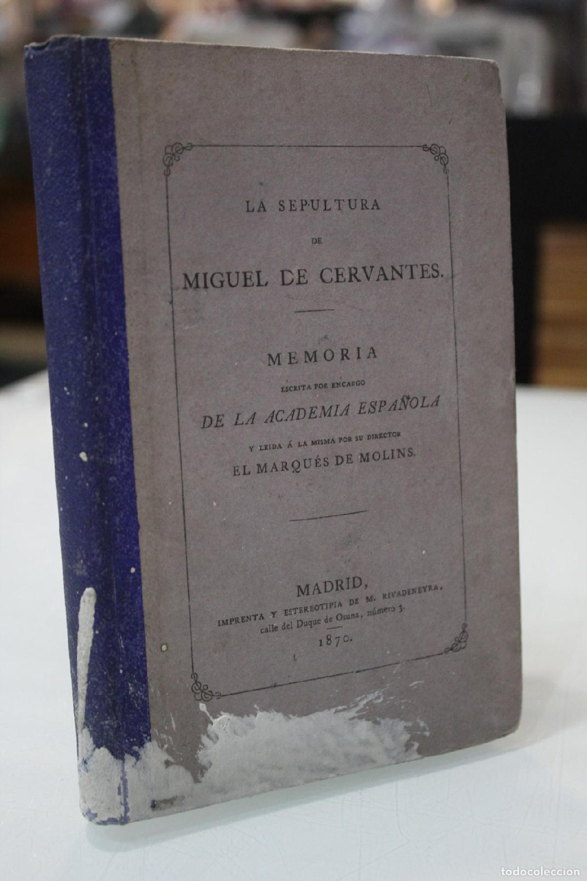 Libros de segunda mano: 1870.- La sepultura de Cervantes. - Academia Espa&ntilde;ola