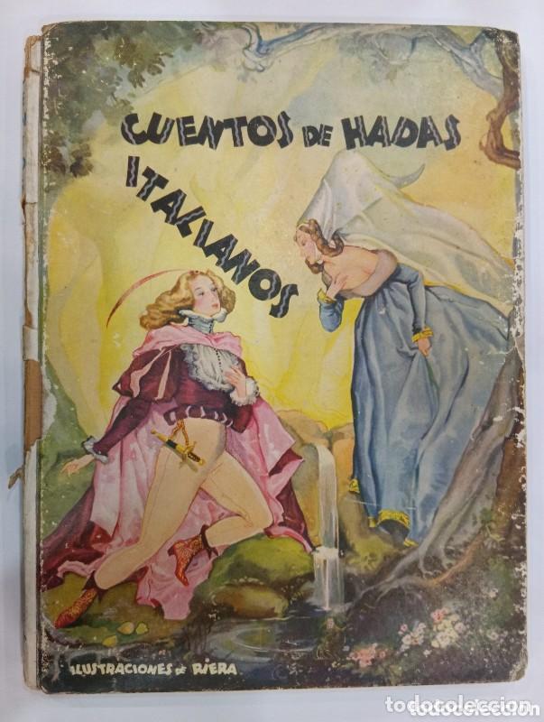 Libros de segunda mano: Cuentos de Hadas italianos - H.C. Granch - Editorial Molino - 1953 - Ilustraciones de Riera