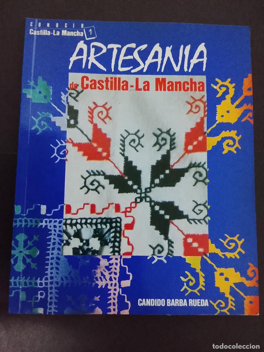Libros de segunda mano: C&aacute;ndido Barba Rueda: Artesan&iacute;a de Castilla-La Mancha (1985)