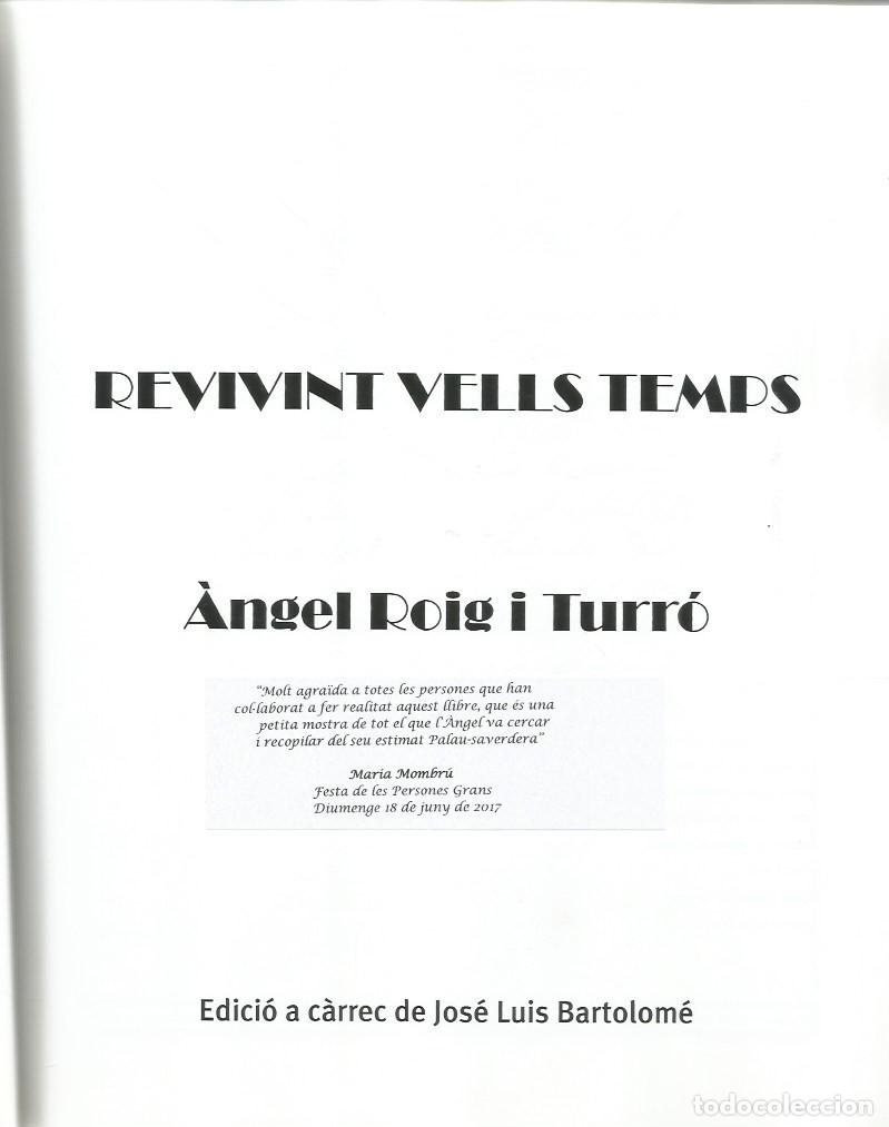 Libros de segunda mano: REVIVINT VELLS TEMPS - &Agrave;NGEL ROIG I TURR&Oacute; - Foto 2