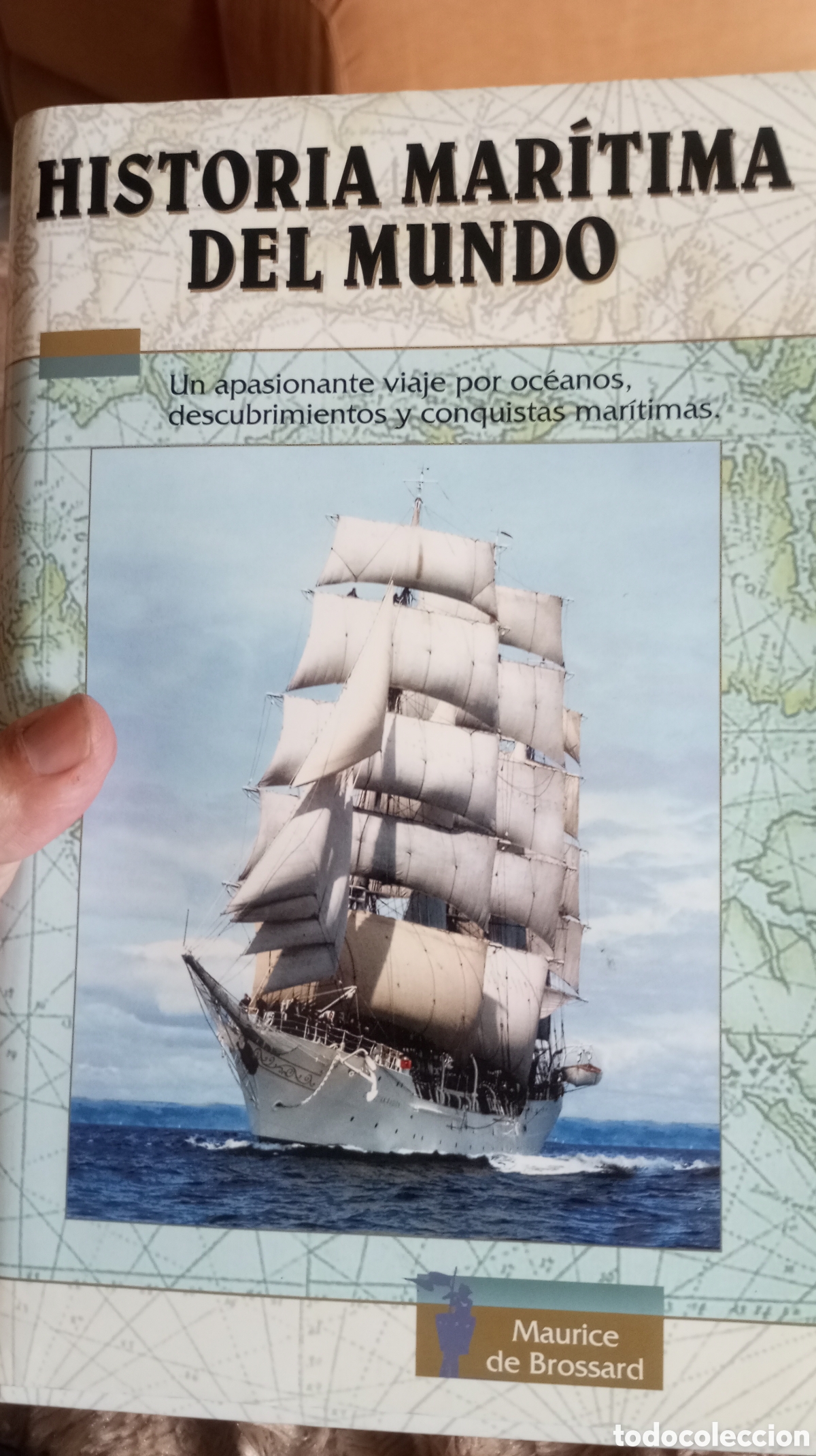 Libros de segunda mano: Historia mar&iacute;tima del mundo, Maurice de Brossard