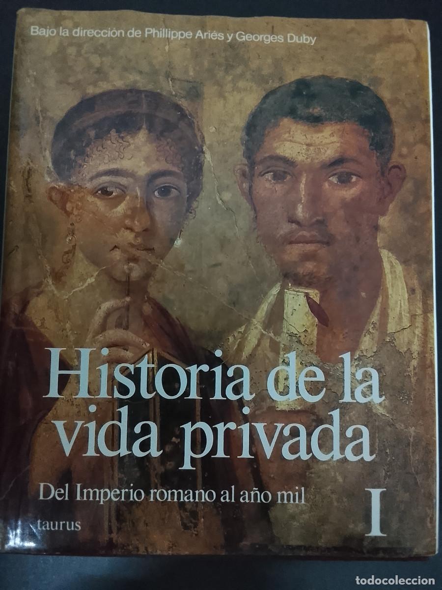 Libros de segunda mano: VV.AA.: Historia de la vida privada, I. Del Imperio romano al a&ntilde;o mil (Taurus. 1988)