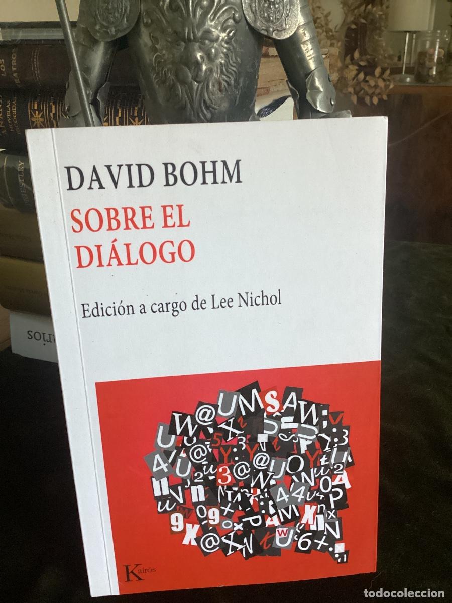 Libros de segunda mano: SOBRE EL DI&Aacute;LOGO - Bohm, David. KAIROS.