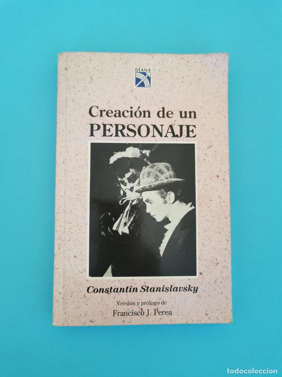 Libros de segunda mano: Creaci&oacute;n de un personaje. Constantin Stanislavsky