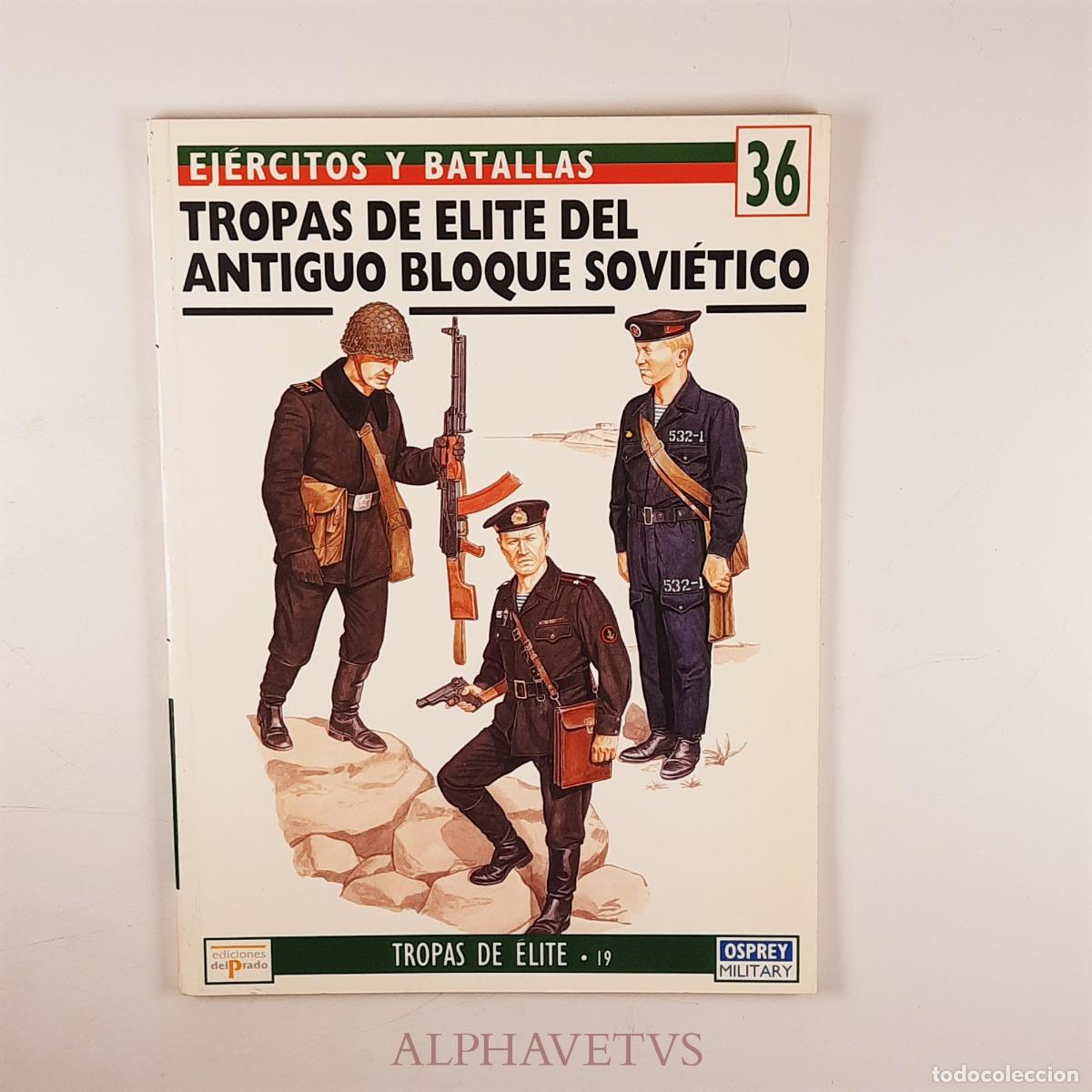 Libri di seconda mano: Ej&eacute;rcitos y batallas TROPAS DE ELITE DEL ANTIGUO BLOQUE SOVIETICO - Osprey - Varios