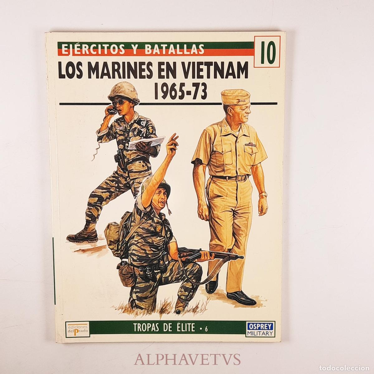 Gebrauchte B&uuml;cher: Ej&eacute;rcitos y batallas LOS MARINES EN VIETNAM 1965-73 - Osprey - Varios