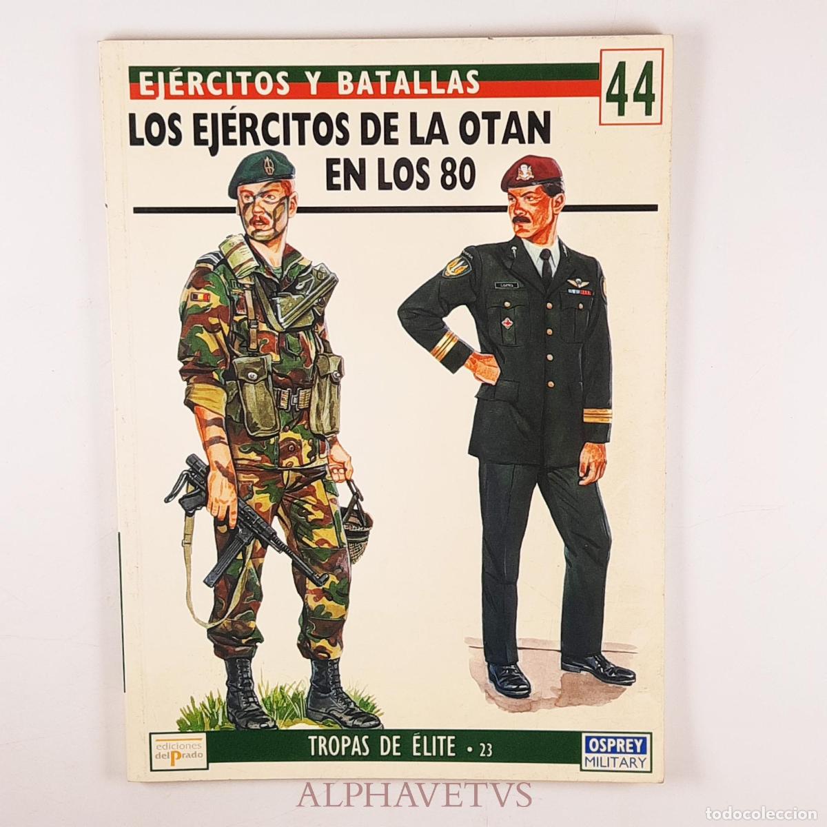 Livros em segunda m&atilde;o: Ej&eacute;rcitos y batallas LOS EJ&Eacute;RCITOS DE LA OTAN EN LOS 80 - Osprey - Varios