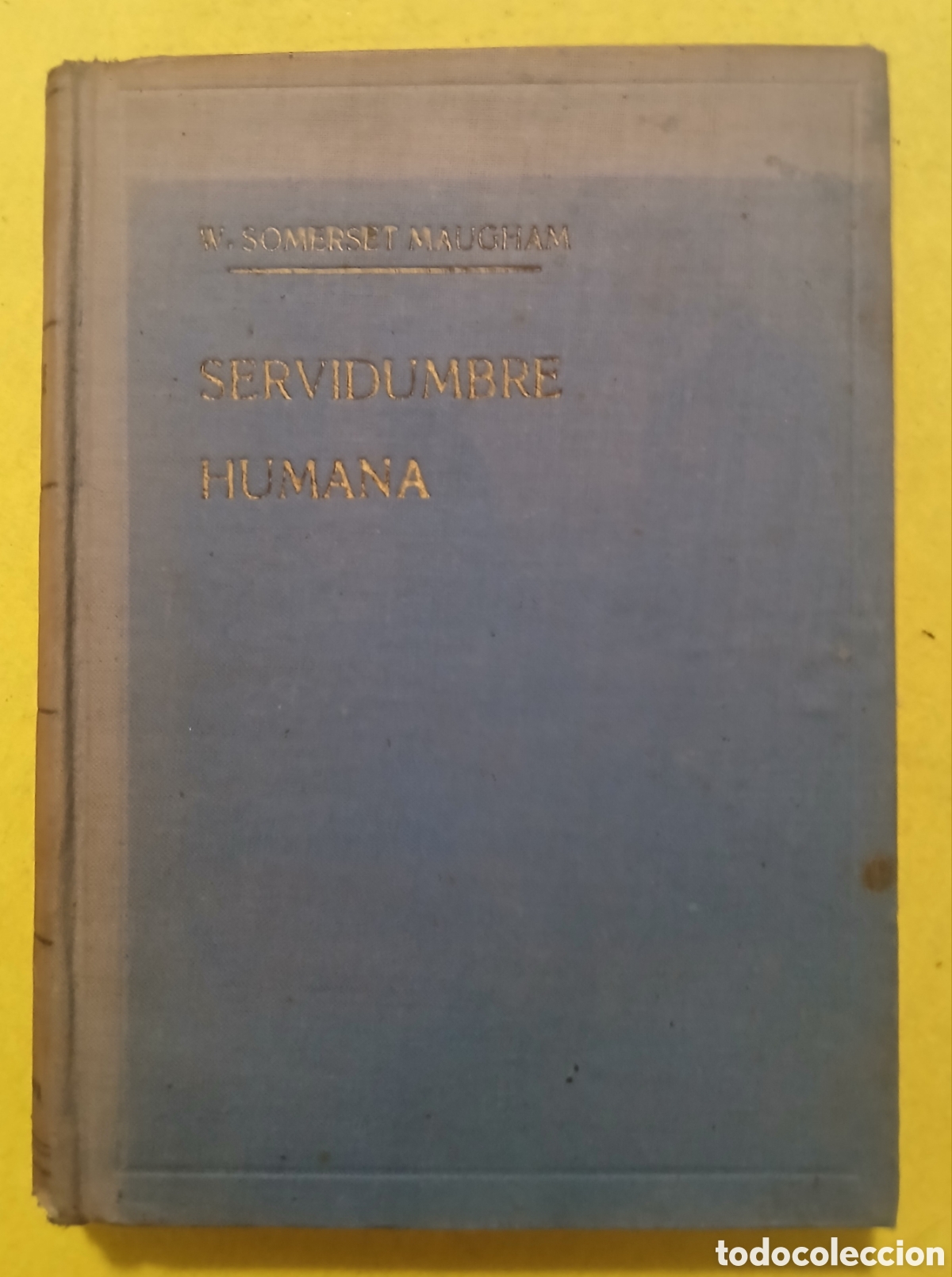 Libros de segunda mano: La servidumbre humana, W. Somerset Maugham - Foto 7