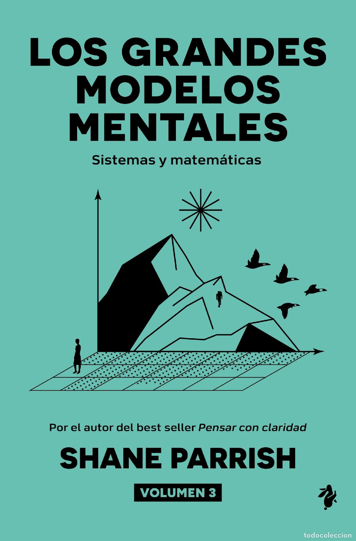 Libros de segunda mano: Los grandes modelos mentales, volumen 3: Sistemas y matem&aacute;ticas