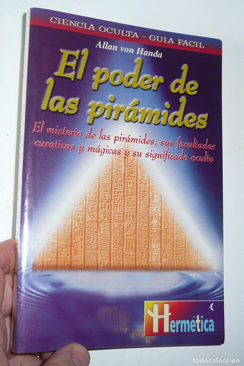 Libros de segunda mano: El poder de las pir&aacute;mides - Allan von Handa (Herm&eacute;tica, Ediciones Robinbook, 1999) - Foto 1