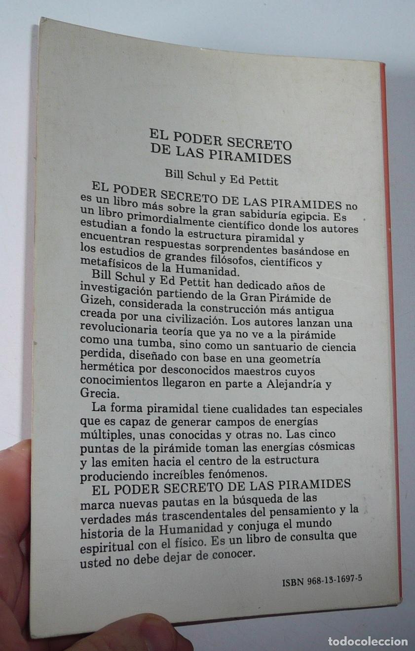 Libros de segunda mano: El poder secreto de las pir&aacute;mides - Bill Schul, Ed Pettit (Ediciones Diana, M&eacute;xico, 1991) - Foto 2