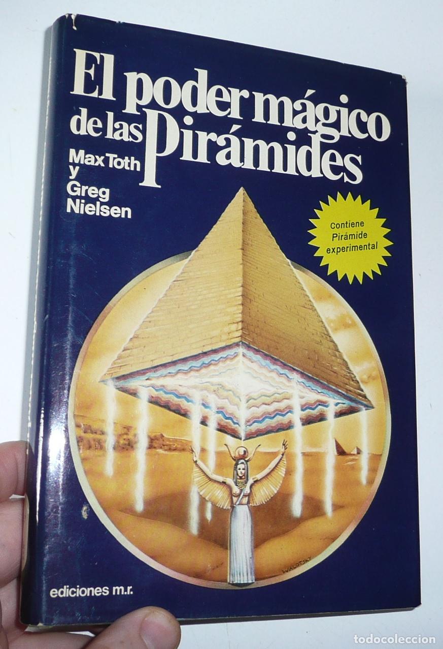 Libros de segunda mano: El poder m&aacute;gico de las pir&aacute;mides - Max Toth, Greg Nielsen (Nueva Fontana, Mart&iacute;nez Roca, 1977)