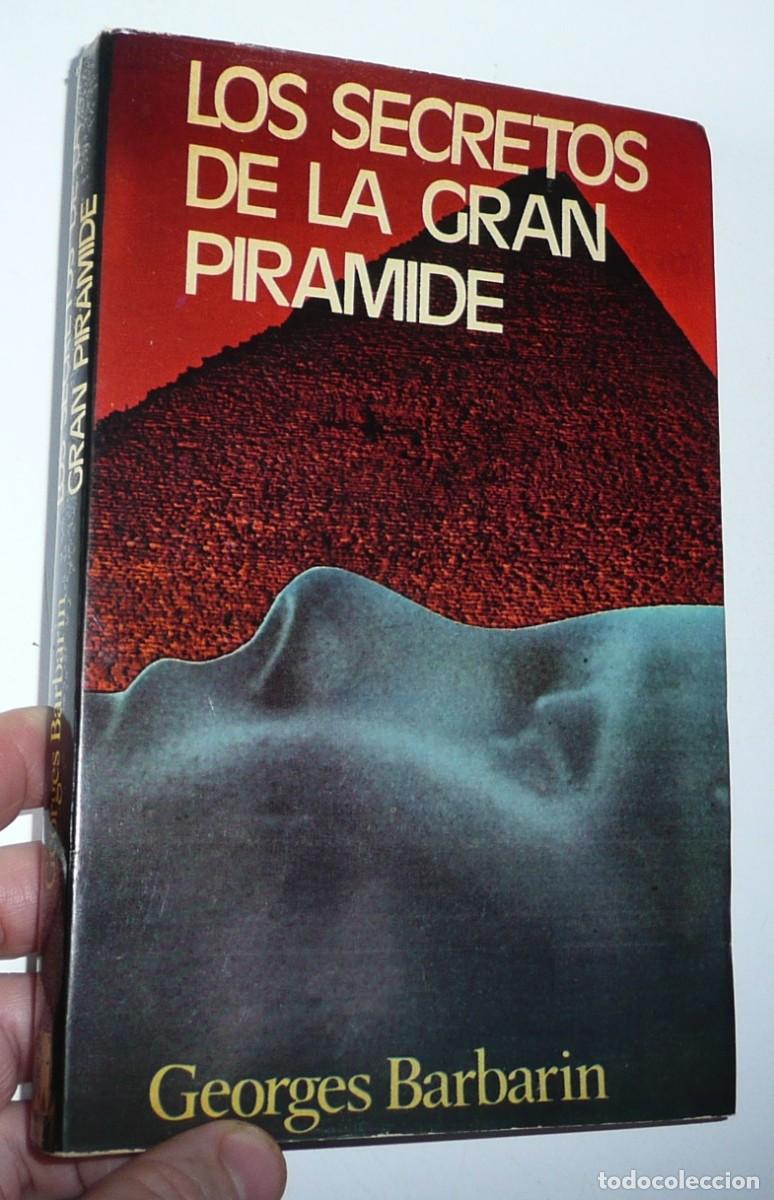 Libros de segunda mano: Los secretos de la Gran Pir&aacute;mide - Georges Barbarin (Editorial A.T.E., 1977)