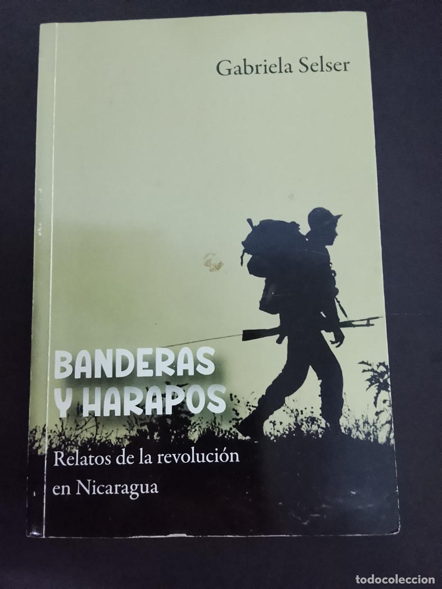 Libros de segunda mano: Gabriela Selser: Banderas y harapos. Relatos de la revoluci&oacute;n en Nicaragua (Dedicado por la autora)