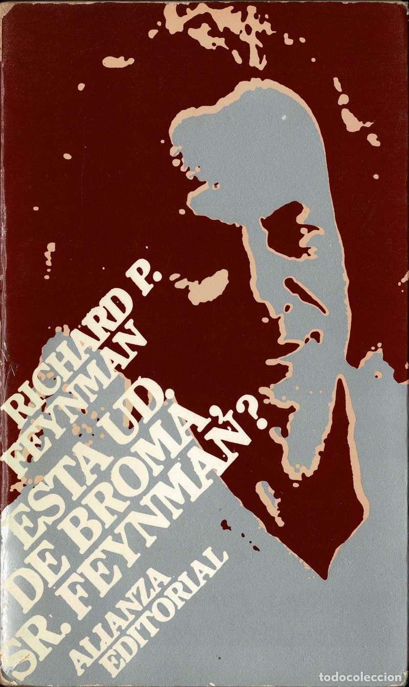 Libros de segunda mano: &iquest;Est&aacute; Vd. de broma, Sr. Feynman? - Richard Phillips Feynman