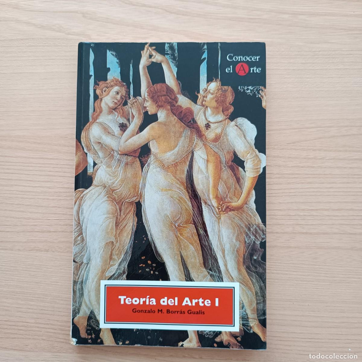 Libros de segunda mano: Teor&iacute;a del arte I - Gonzalo M. Borr&aacute;s Gualis