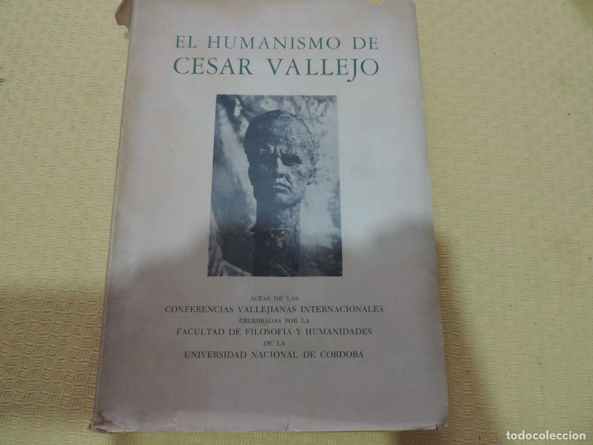 Libros de segunda mano: El Humanismo de C&eacute;sar Vallejo - Direcci&oacute;n General de Publicaciones C&oacute;rdoba -Rep&uacute;blica Argentina