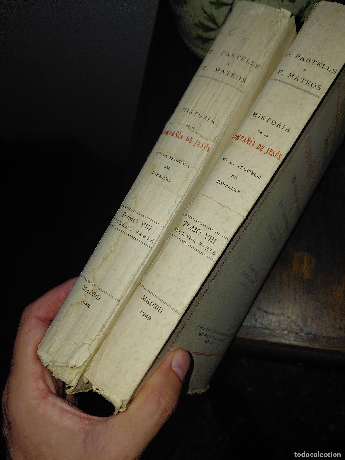 Libros de segunda mano: HISTORIA DE LA COMPA&Ntilde;IA DE JESUS EN LA PROVINCIA DEL PARAGUAY. Pastells. TOMO VIII