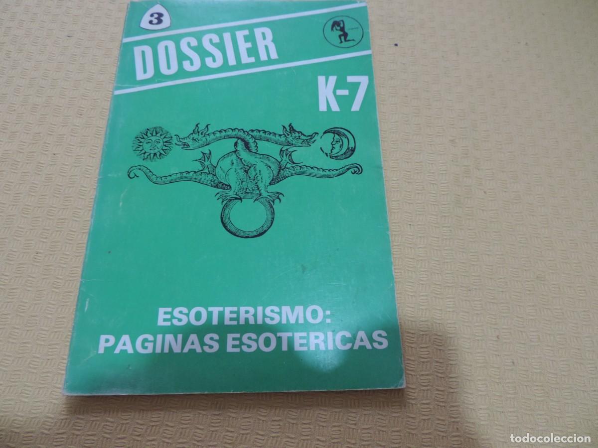Libros de segunda mano: Dossier K-7 n&ordm; 3 Esoterismo: P&aacute;ginas esot&eacute;ricas - Editor Ram&oacute;n Plana