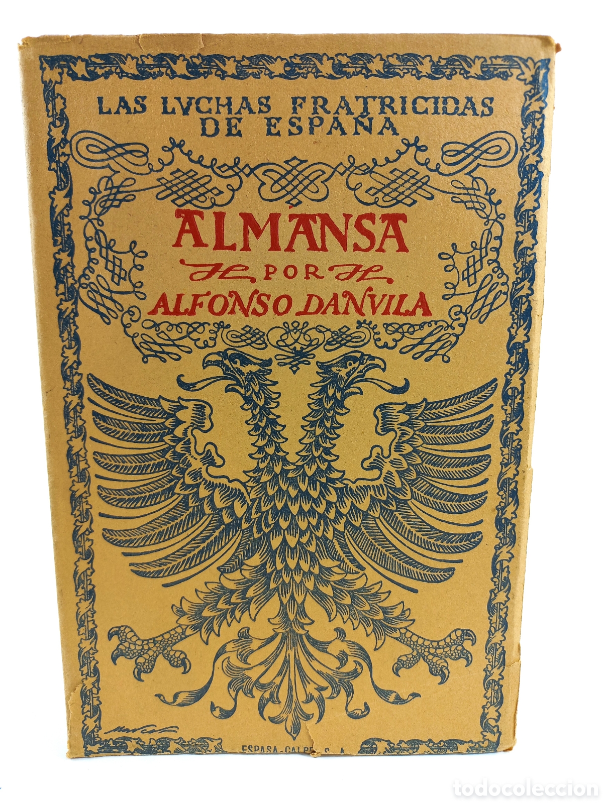 Libros de segunda mano: Almansa. Alfonso Danvila. Espasa Calpe, 1954. Intonso.
