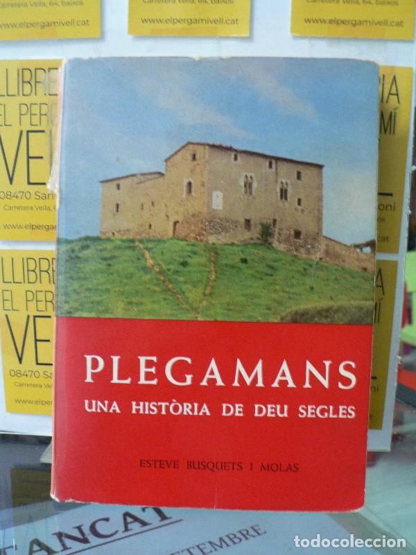Libros de segunda mano: Plegamans: una hist&ograve;ria de deu segles - Busquets i Molas, Esteve - Autor editor - 1970, 1&ordf; ed.