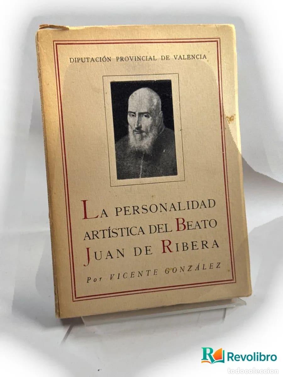 Libros de segunda mano: La personalidad art&iacute;stica del Beato Juan de Ribera - Vicente Gonz&aacute;lez
