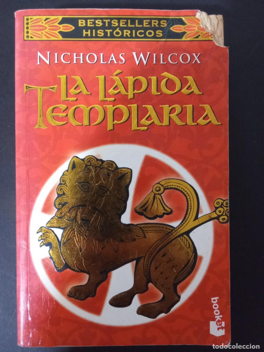 Libros de segunda mano: NICHOLAS WILCOX.- La l&aacute;pida templaria. Planeta (1999). 20 cm. 530 p&aacute;ginas. 358 gramos. Encuadernaci&oacute;