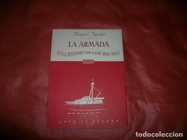 Libros de segunda mano: LA ARMADA EN EL REINADO DE LOS BORBONES - MIGUEL TORMO - Foto 1