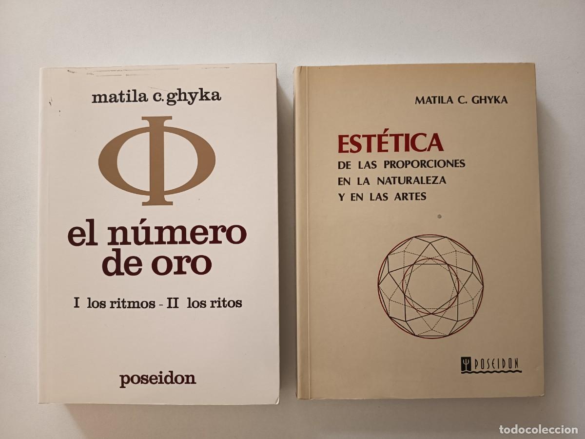 Libros de segunda mano: Matila C.Ghyka. Lote dos libros.Est&eacute;tica de las proporciones en la naturaleza.N&uacute;mero de oro I YII.
