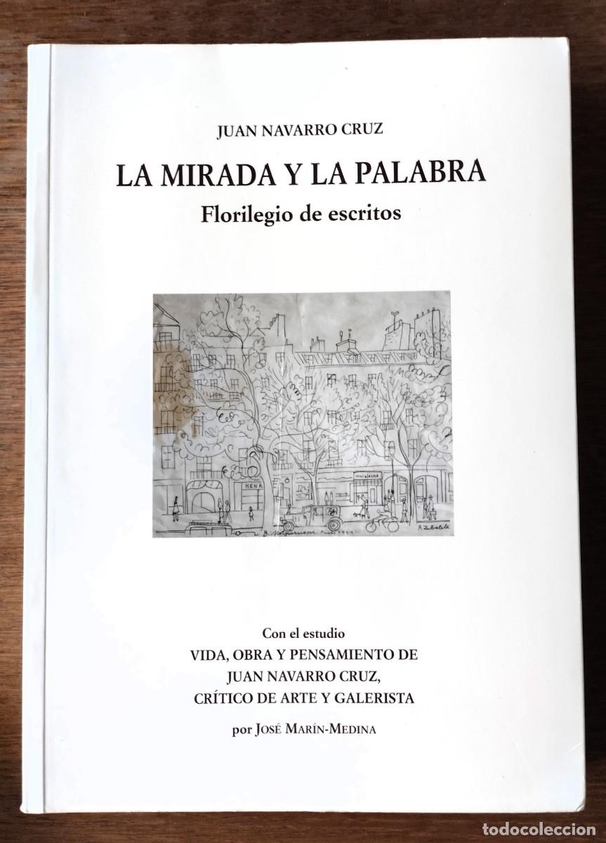 Gebrauchte B&uuml;cher: Juan Navarro Cruz, La mirada y la palabra, Salamanca. Dedicado a mano. Galer&iacute;a Artis