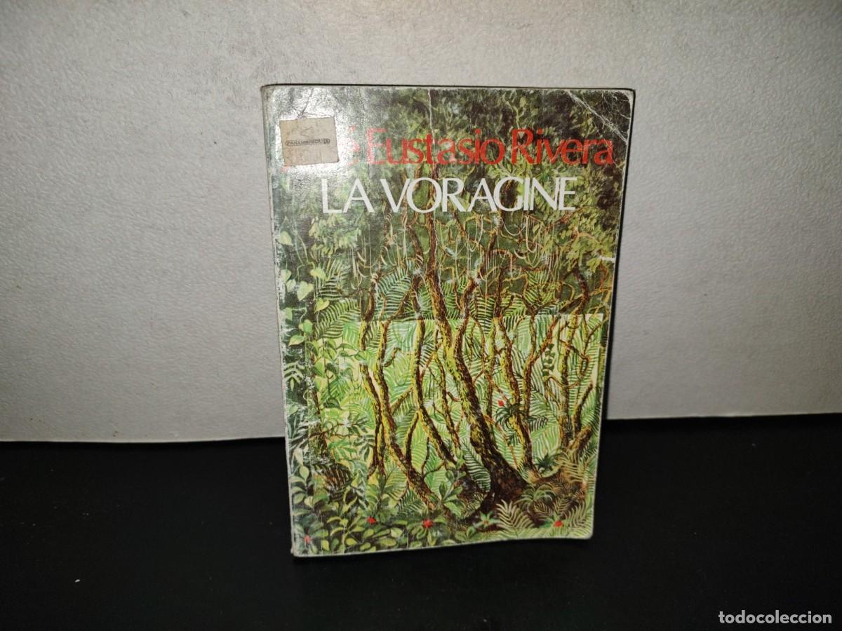 Libros de segunda mano: 202- La Vor&aacute;gine. Texto Completo. Jos&eacute; Eustasio Rivera. Editorial Andr&eacute;s Bello. Primera Edici&oacute;n 1981