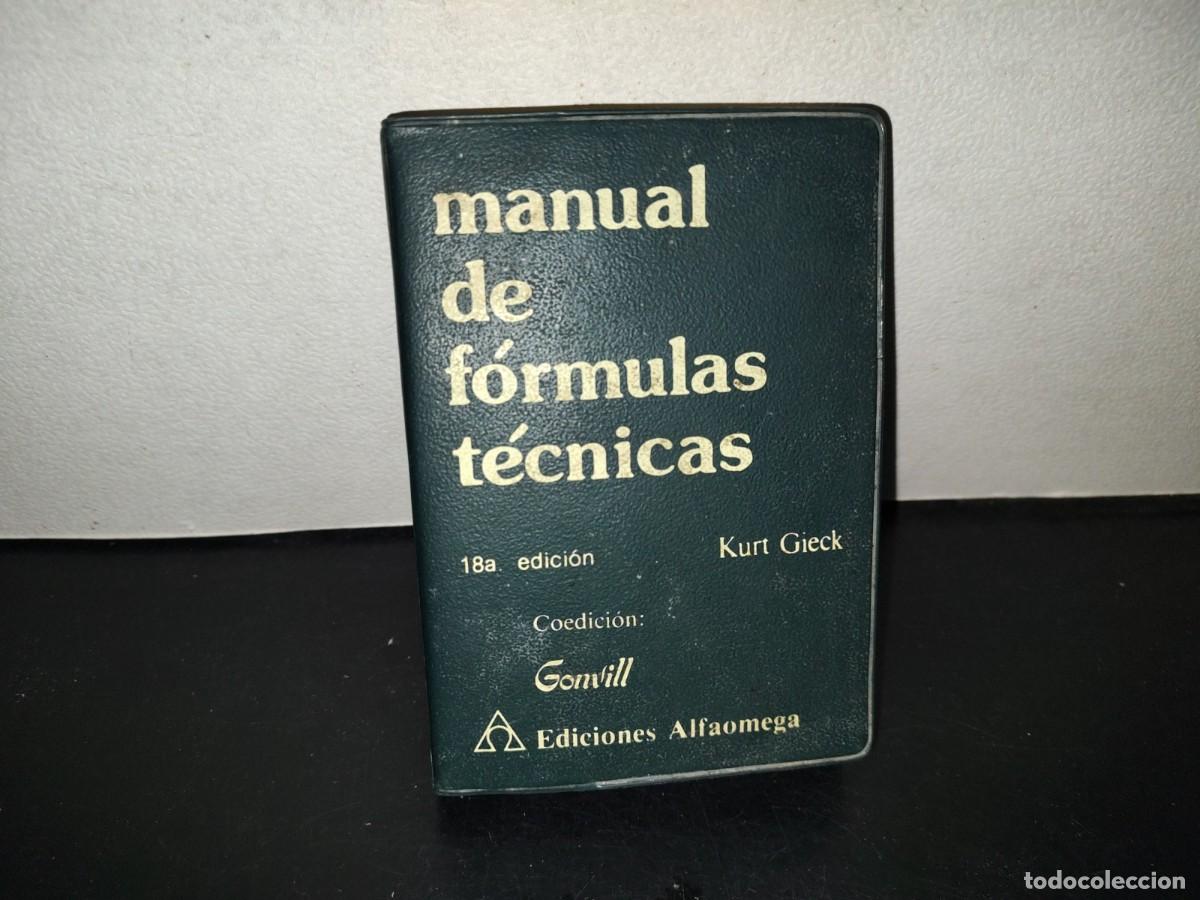 Libros de segunda mano: 202- Manual De F&oacute;rmulas T&eacute;cnicas - Kurt Gieck. Ediciones Alfaomega, 1981