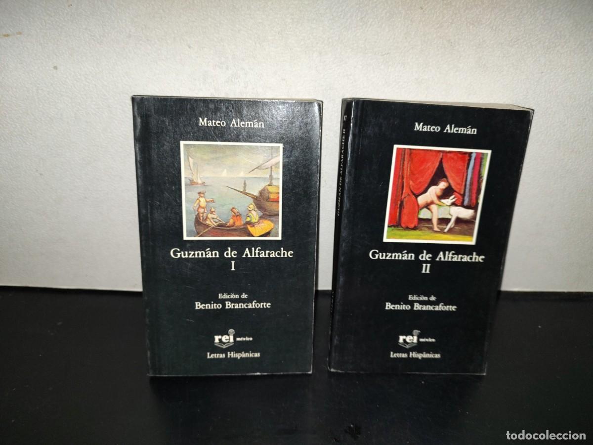 Libros de segunda mano: 202- Guzm&aacute;n De Alfarache I Y II - Mateo Alem&aacute;n. Edici&oacute;n De Benito Brancaforte, Rei M&eacute;xico