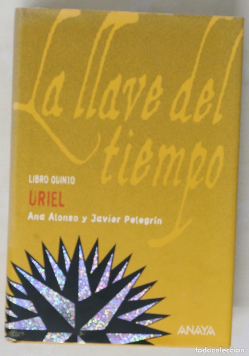 Libros de segunda mano: La Llave del Tiempo. URIEL. Libro Quinto. Ana Alonso y Javier Pelegr&iacute;n