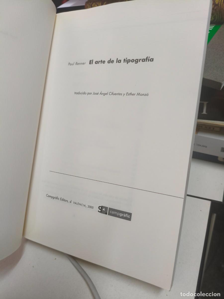 Libros de segunda mano: PAUL RENNER - EL ARTE DE LA TIPOGRAF&Iacute;A - CAMPGR&Agrave;FIC, 2000 - Foto 2