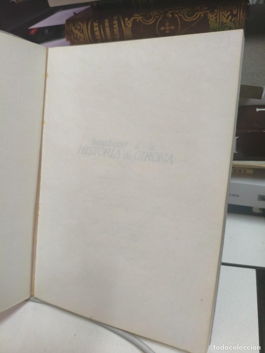 Libros de segunda mano: JOSEP CLAR&Agrave;. INTRODUCCI&Oacute; A LA HIST&Ograve;RIA DE GIRONA. 1983. - Foto 2