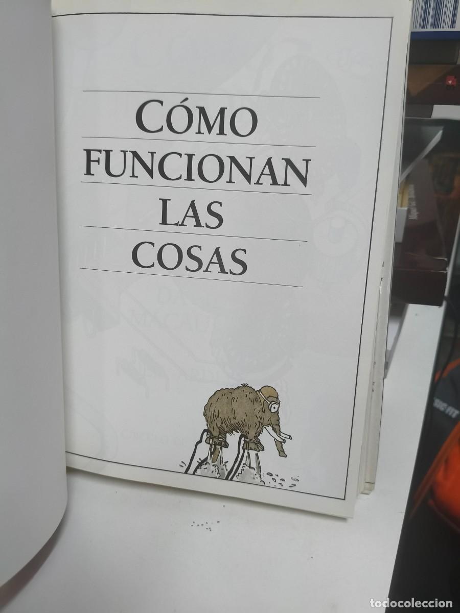 Libros de segunda mano: C&Oacute;MO FUNCIONAN LAS COSAS. DAVID MACAULAY. C&Iacute;RCULO DE LECTORES 1989 - Foto 2