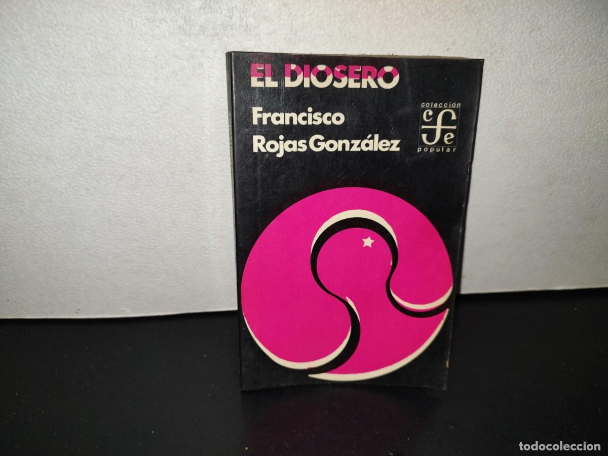 Libros de segunda mano: 202- El Diosero - Francisco Rojas Gonz&aacute;lez. Fondo De Cultura Econ&oacute;mica - 1974