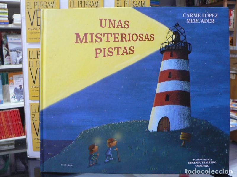 Libros de segunda mano: Unas Misteriosas Pistas - Carme L&oacute;pez Mercader - B de Blok - Cuentos Infantiles Ilustrados, 01