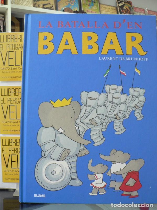 Libros de segunda mano: Babar. Batalla d'En Babar: La Batalla d'En Babar - Laurent Brunhoff - Blume (Naturart)