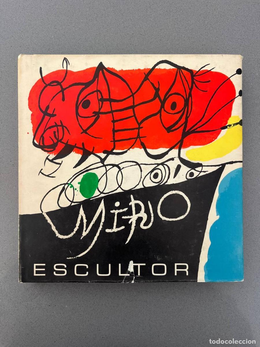 Libros de segunda mano: Mir&oacute; Escultor - Pol&iacute;grafa - 1972 - Francesc Catal&agrave; Roca