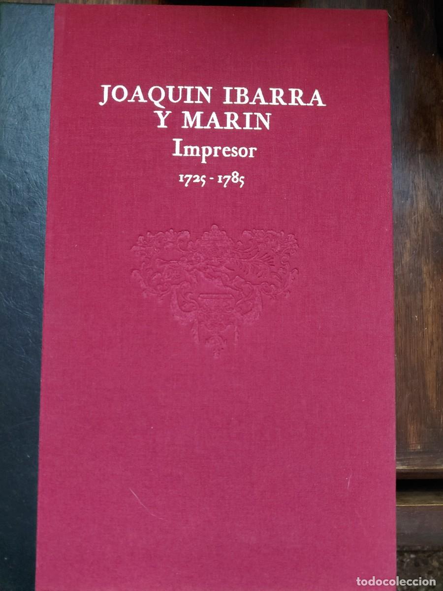 Libros de segunda mano: JOAQU&Iacute;N IBARRA Y MAR&Iacute;N. IMPRESOR. 1725 - 1785