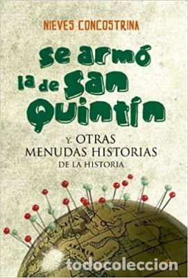 Libros de segunda mano: Se arm&oacute; la de San Quint&iacute;n: y otras menudas historias de la historia