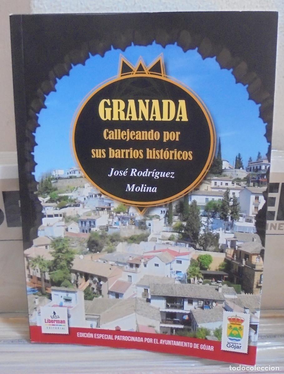 Libros de segunda mano: Granada, callejeando por sus barrios hist&oacute;ricos. Jos&eacute; Rodr&iacute;guez Molina