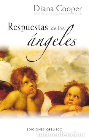 Libros de segunda mano: Respuestas de los &Aacute;ngeles - Diana Cooper - Ediciones Obelisco - Angeolog&iacute;a, N&ordm; 05