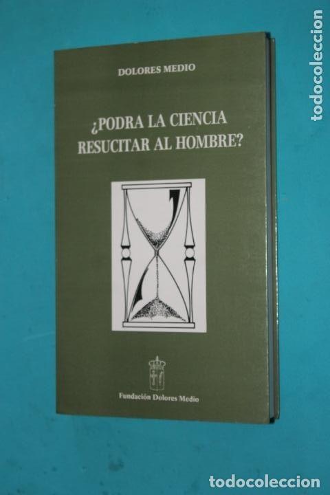 Libros de segunda mano: &iquest;Podr&aacute; la Ciencia Resucitar Al Hombre? - Dolores Medio - Fundaci&oacute;n - Obras, 23