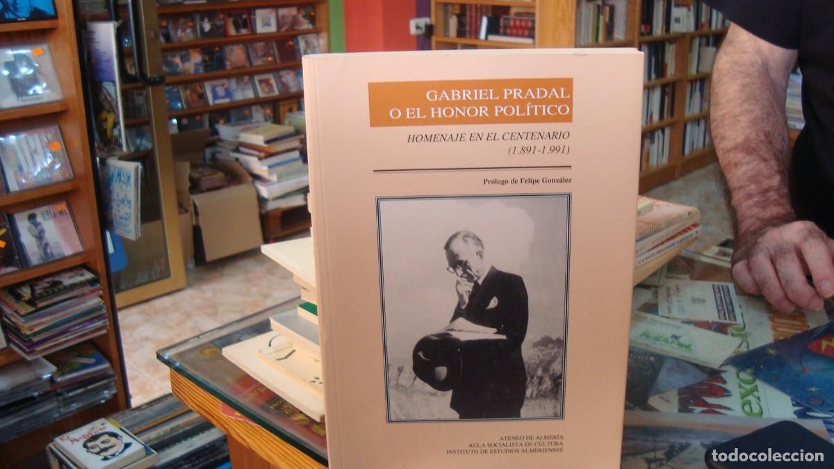 Libros de segunda mano: Gabriel Pradal o el Honor Pol&iacute;tico