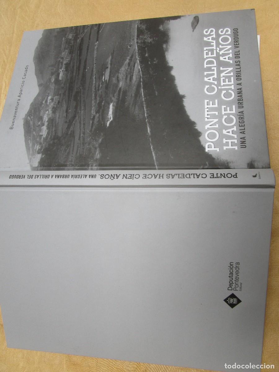 Libros de segunda mano: Galicia - Ponce Caldelas hace 100 a&ntilde;os - Cr&oacute;nica variada - edi Dipt. Pontevedra 2015 pleno fotos b/n