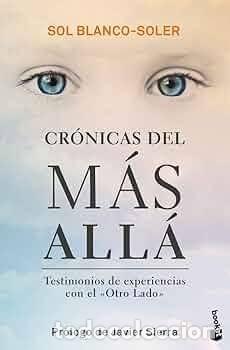 Libros de segunda mano: Cronicas del Mas Alla - Blanco Soler Sol - Atanor Ediciones - Incognita