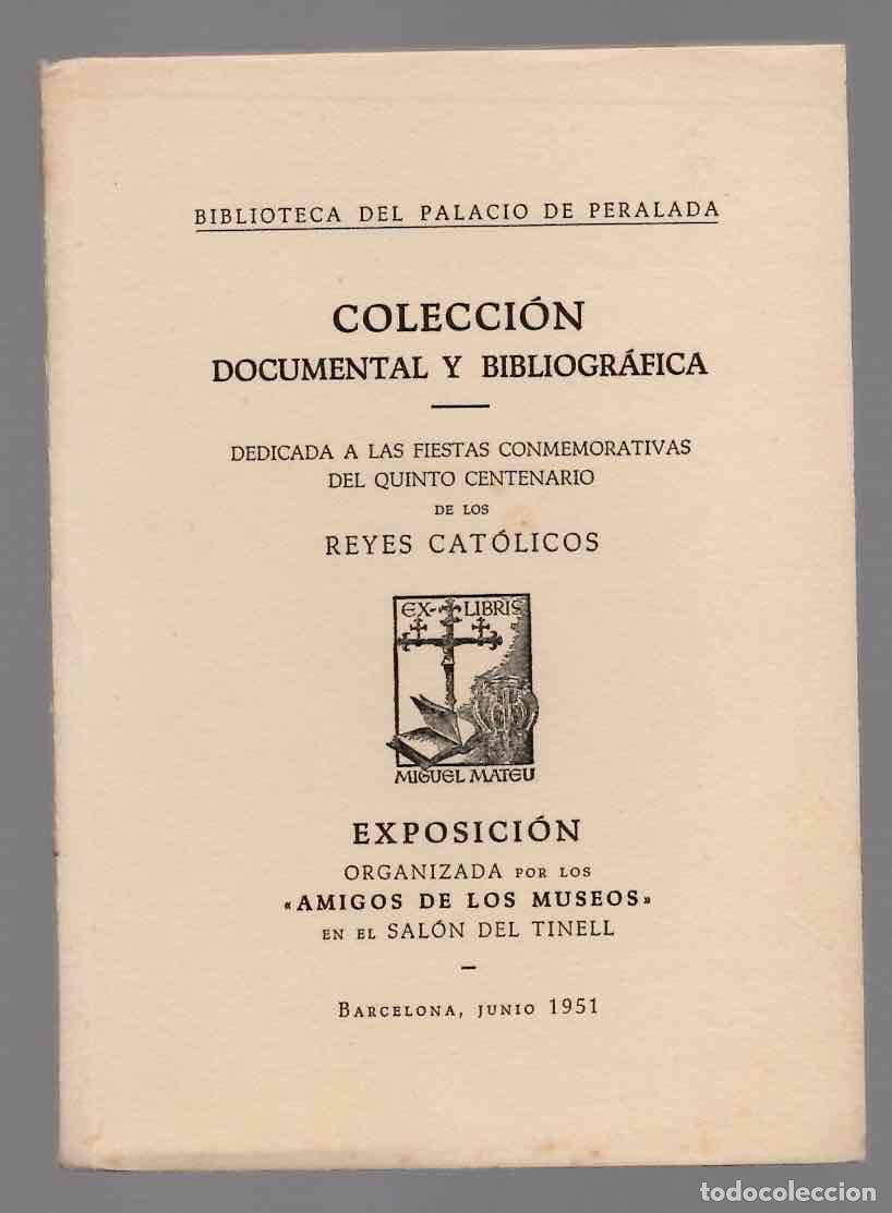 Libros de segunda mano: COLECCION DOCUMENTAL Y BIBLIOGRAFICA FIESTAS CONMEMORATIVAS DEL V CENTENARIO DE LOS REYES CATOLICOS
